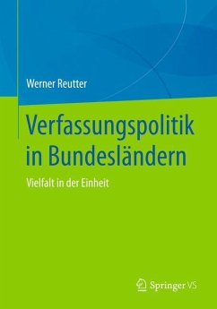 Verfassungspolitik in Bundesländern - Reutter, Werner