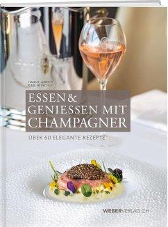Essen & Geniessen mit Champagner - Amrein, Hans R.