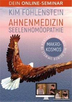 Ahnenmedizin Seelenhomöopathie - Makrokosmos - Dein Online-Seminar