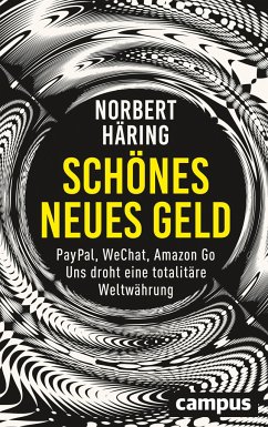 Schönes neues Geld - Häring, Norbert