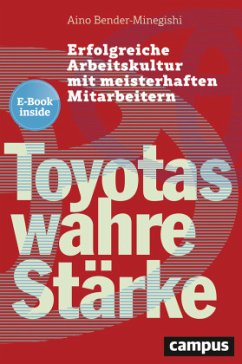 Toyotas wahre Stärke, m. 1 Buch, m. 1 E-Book - Bender-Minegishi, Aino