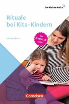 Rituale bei Kita-Kindern - Nedebock, Ulla Rituale bei Kita-Kindern - Nedebock, Ulla