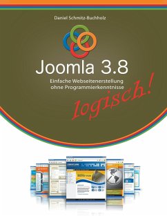 Joomla 3.8 logisch! - Schmitz-Buchholz, Daniel