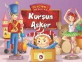 Üc Boyutlu Masallar-Kursun Asker