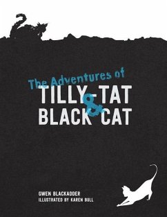 The Adventures of Tilly-Tat and Black Cat - Gardner, Gwen