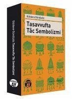 Tasavvufta Tac Sembolizmi - Gündüzöz, Güldane