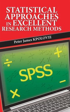 Statistical Approaches in Excellent Research Methods - Kpolovie, Peter James