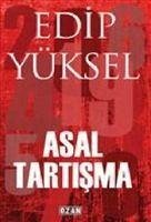 Asal Tartisma - Yüksel, Edip