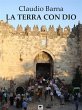 La terra con Dio (eBook, ePUB) - Bild 1