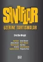 Siniflar Üzerine Tartismalar - Olin Wright, Erik