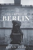 The Ghosts of Berlin (eBook, ePUB)