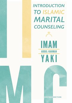 Introduction to Islamic Marital Counseling - Yaki, Imam Abdul-Rahman