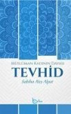 Tevhid - Müslüman Kadinin Davasi