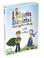 Islam Dinimi Seviyorum 2 - Budak, Esma; Yazici, Hürrem