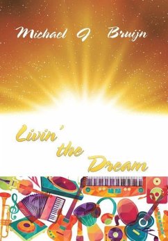 Livin' the Dream - Bruijn, Michael