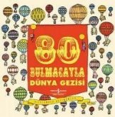 80 Bulmacayla Dünya Gezisi Ciltli