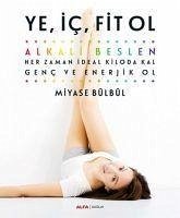 Ye, Ic, Fit Ol - Bülbül, Miyase