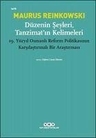 Düzenin Seyleri, Tanzimatin Kelimeleri - Reinkowski, Maurus