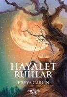 Hayalet Ruhlar - Carlin, Freya