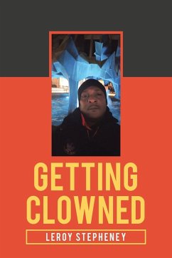 Getting Clowned - Stepheney, Leroy