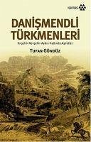 Danismendli Türkmenleri - Gündüz, Tufan