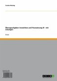 Übungsaufgaben Investition und Finanzierung III - mit Lösungen (eBook, ePUB) Übungsaufgaben Investition und Finanzierung III - mit Lösungen (eBook, ePUB)