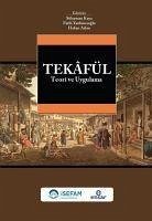 Tekafül Teori ve Uygulama - Kaya, Süleyman; Yardimcioglu, Fatih; Aslan, Hakan