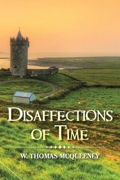 Disaffections of Time - McQueeney, W. Thomas