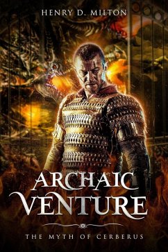 Cover Archaic Venture: The Myth Of Cerberus (eBook, ePUB)