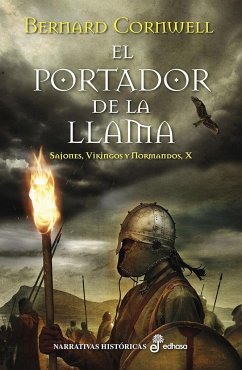 El Portador de la Llama (X) - Cornwell, Bernard