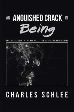 An Anguished Crack in Being - Schlee, Charles