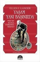 Yasam Yani Basinizda - J. Langer, Ellen