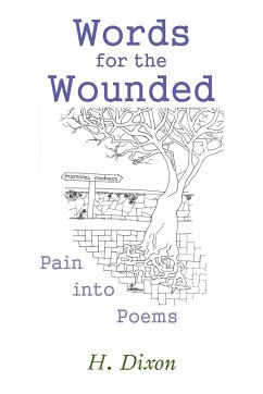 Words for the Wounded - Dixon, H.