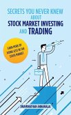 Secrets You Never Knew About Stock Market Investing and Trading