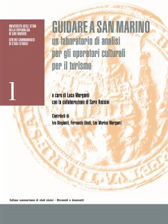 Guidare a San Marino. Un laboratorio di analisi per gli operatori culturali del turismo (eBook, ePUB) - Morganti, Luca