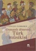 Osmanli Dönemi Türk Musikisi