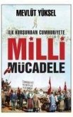 Ilk Kursundan Cumhuriyete Milli Mücadele