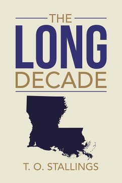 The Long Decade - Stallings, T. O.