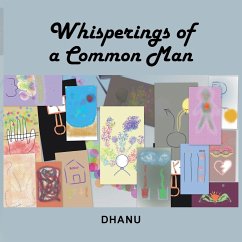 Whisperings of a Common Man - Dhanu