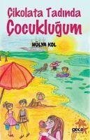 Cikolata Tadinda Cocuklugum - Kol, Hülya