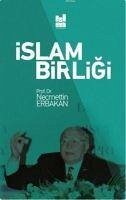 Islam Birligi - Erbakan, Necmettin