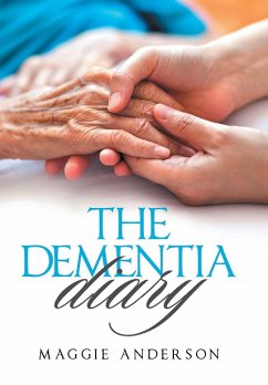 The Dementia Diary - Anderson, Maggie