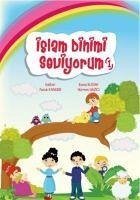 Islam Dinimi Seviyorum 1 - Budak, Esma; Yazici, Hürrem