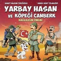 Yarbay Hasan ve Köpegi Canberk - Haldun Terzioglu, Ahmet; Suat Yilmazer, Hakki
