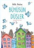 Büyüsün Düsler