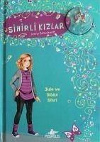 Sihirli Kizlar 3 Jule ve Yildiz Sihri - Schuckardt, Jenny