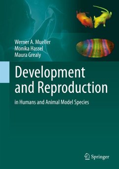 Development and Reproduction in Humans and Animal Model Species (eBook, PDF) - Mueller, Werner A.; Hassel, Monika; Grealy, Maura