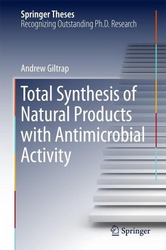 Total Synthesis of Natural Products with Antimicrobial Activity (eBook, PDF) - Giltrap, Andrew