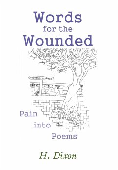 Words for the Wounded - Dixon, H.