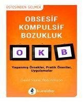 Obsesif Kompulsif Bozukluk - Veale, David; Willson, Rob